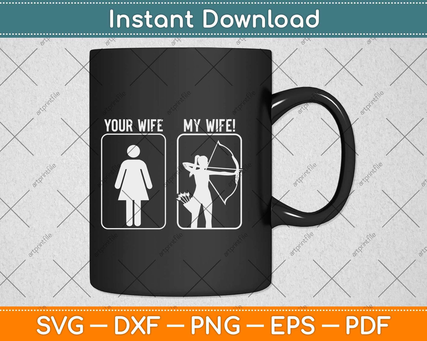 My Archery Wife - Bow Hunting Girl Archer Couple Funny Svg Png Dxf Digital Cutting File