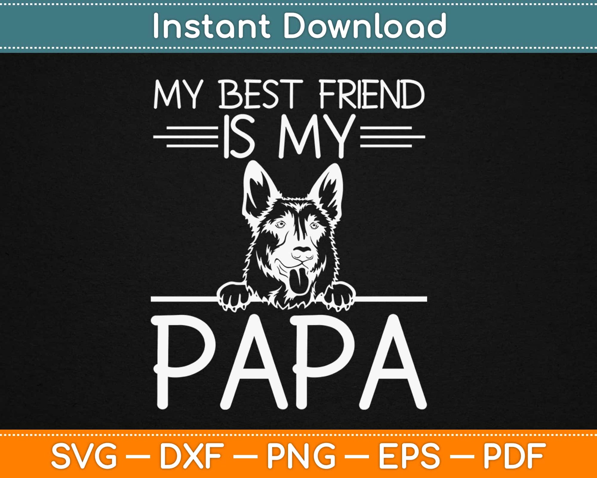 My Best Friend is My Papa Svg Design Cricut Printable Cutting Files