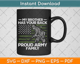 My Brother Has Your Back Proud Army Family Military Sibling Svg Design Cricut Cut File