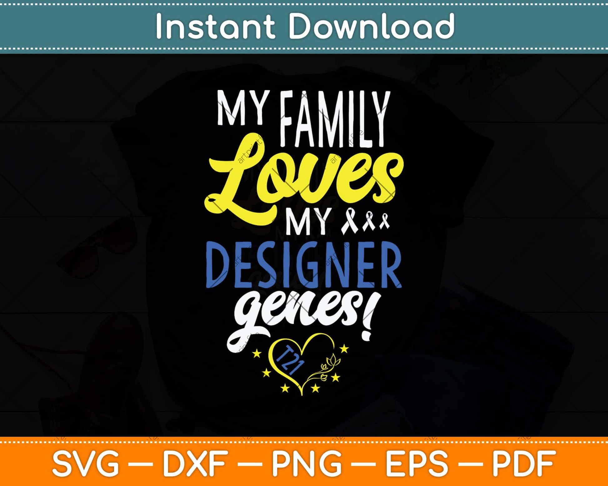My Family Loves My Designer Genes Syndrome Awareness Day Kids Svg Cutting File