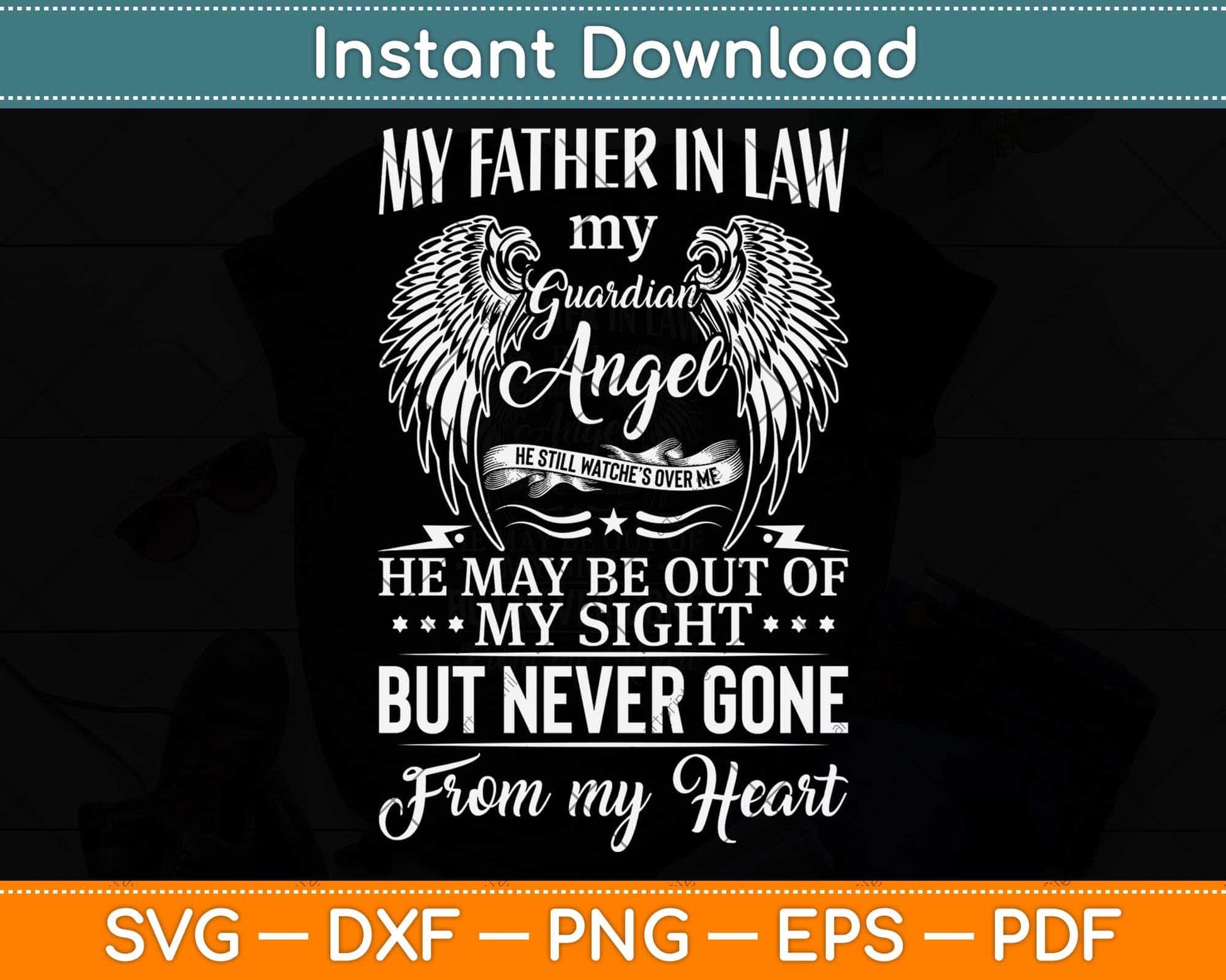 My Father In Law My Guardian Angel Watches Over Me Memories Svg Cutting File