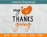 My First Thanksgiving Svg, Png Design Cricut Printable Cutting Files