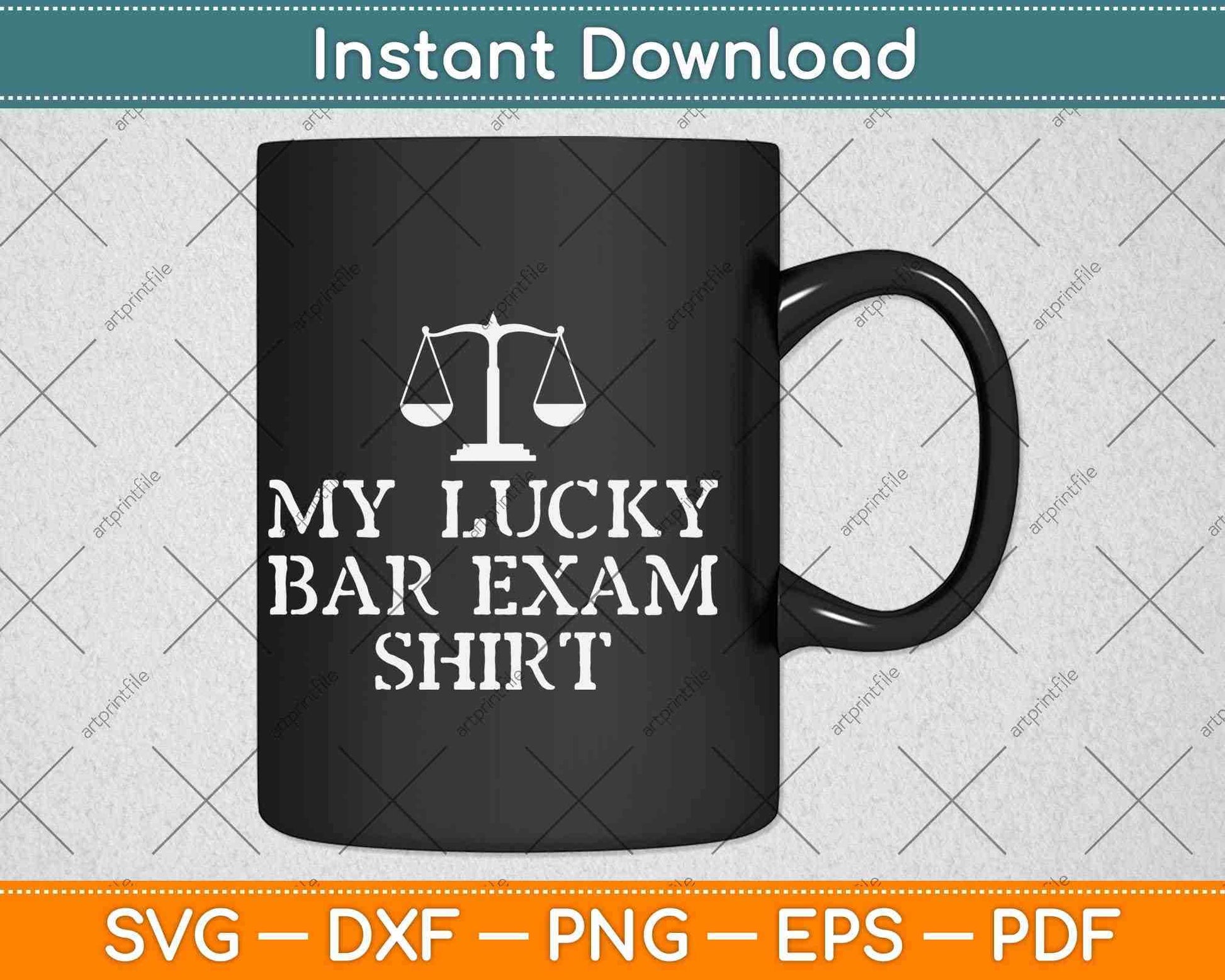 My Lucky Bar Exam Shirt Law School Graduation Svg Png Dxf Digital Cutting File