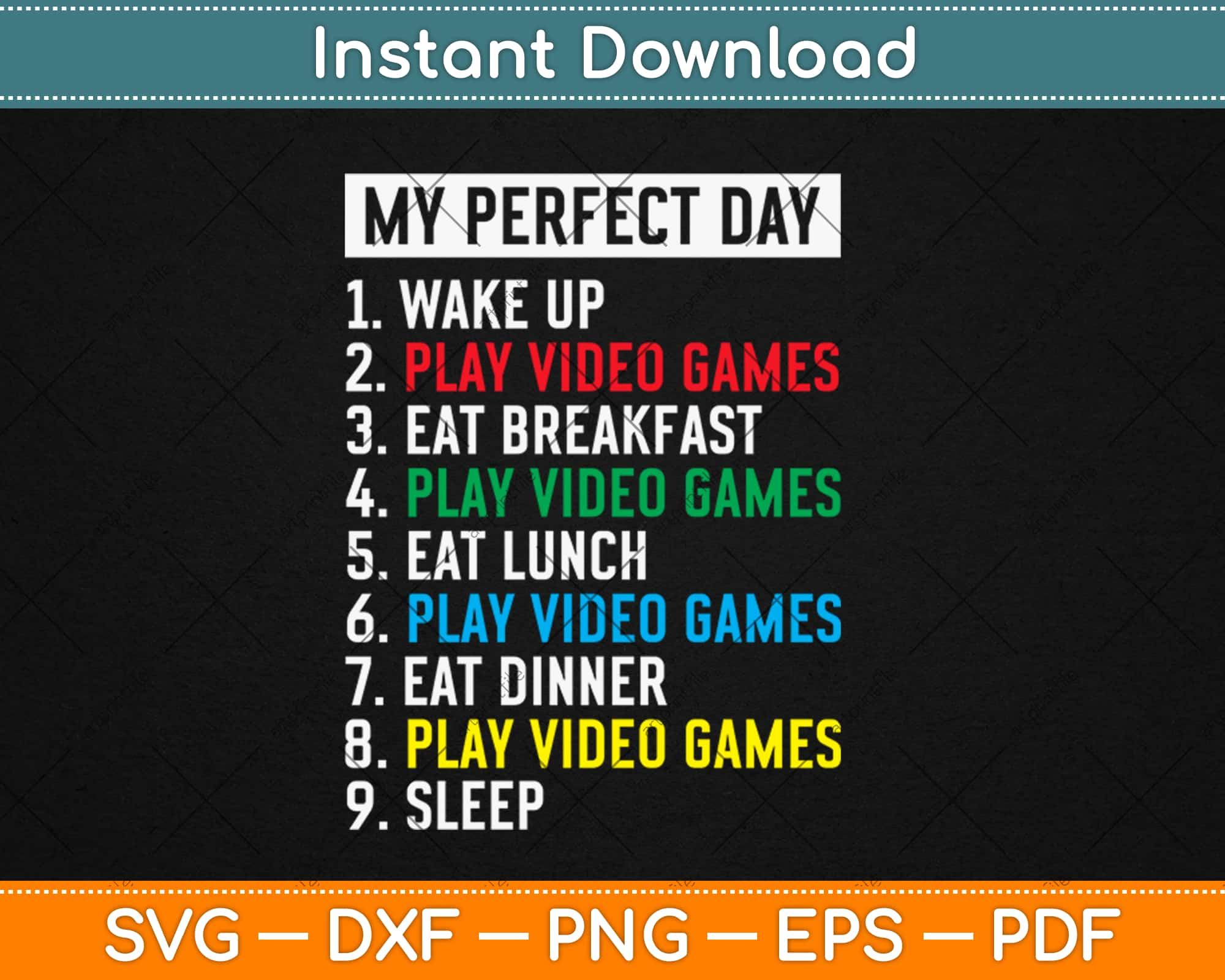 My Perfect Day Video Games Funny Cool Gamer Svg Png Design Instant Download  – artprintfile