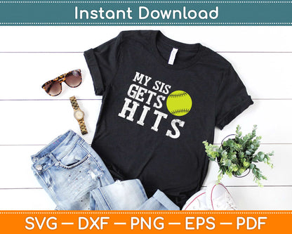 My Sis Gets Hits Softball Svg Design Cricut Printable Cutting Files