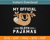 My Summer Vacation Everyday Sloth Pajamas PJs Svg Design Cricut Cutting Files