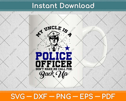 My Uncle Is A Police Officer Funny Kids Boys Svg Design Cricut Printable Cut Files