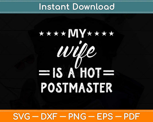 My Wife Is A Hot Postmaster Svg Design Cricut Printable Cutting Files