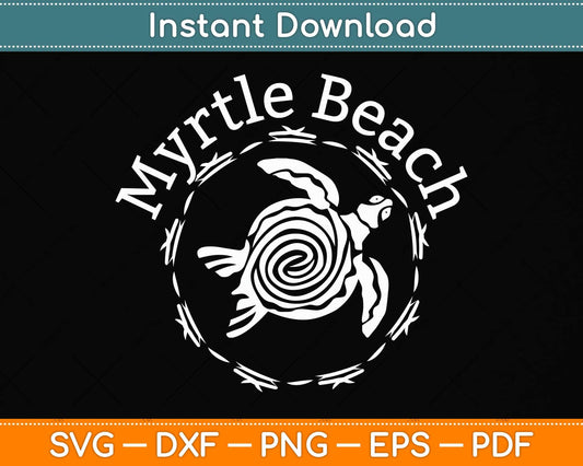 Myrtle Beach Vintage Tribal Turtle Svg Png Dxf Digital Cutting File