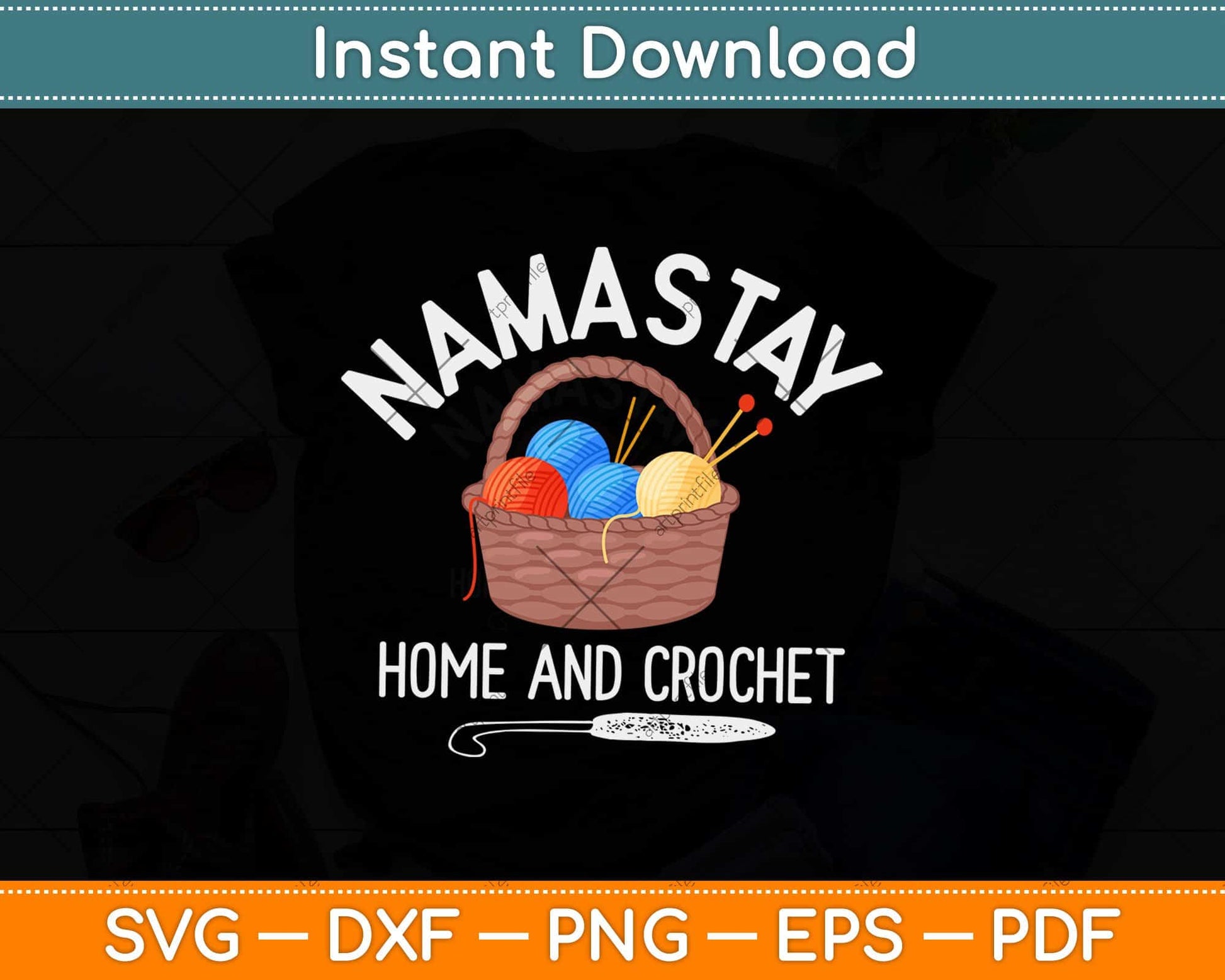 Namastay Home And Crochet Gift Svg Design Cricut Printable Cutting File