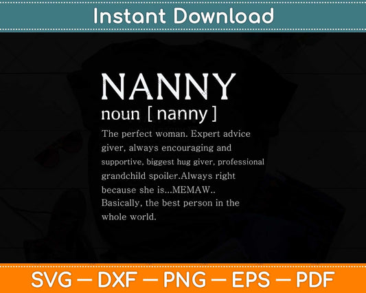Nanny Definition Grandma Mother Day Svg Png Dxf Digital Cutting File