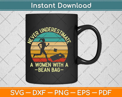 Never Underestimate A Woman With A Bean Bag Cornhole Svg Design