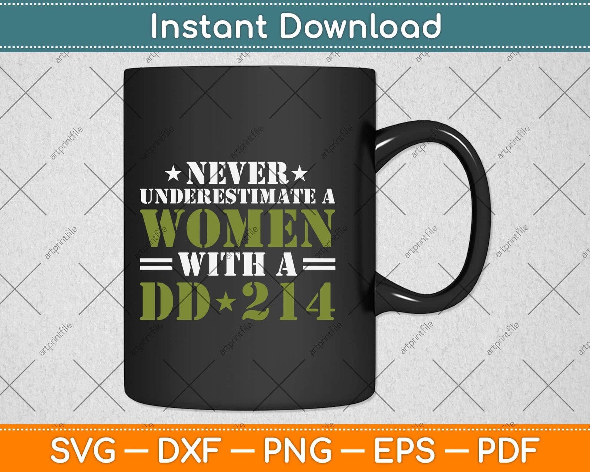 Never Underestimate A Women With A Dd 214 Veterans Day Svg Png Dxf Cutting File