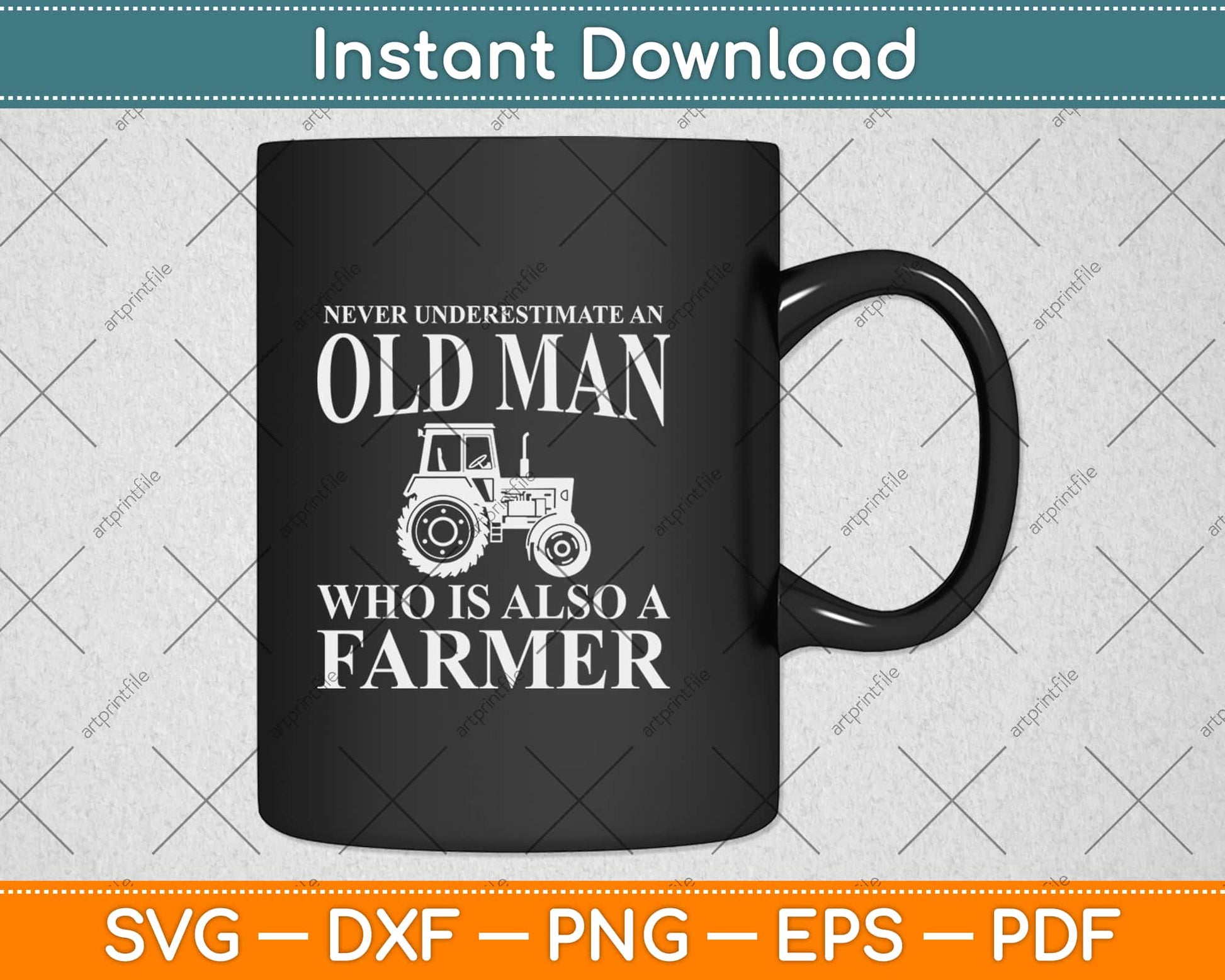 Never Underestimate An Old Man Farmer Svg Design Cricut Printable Cutting Files