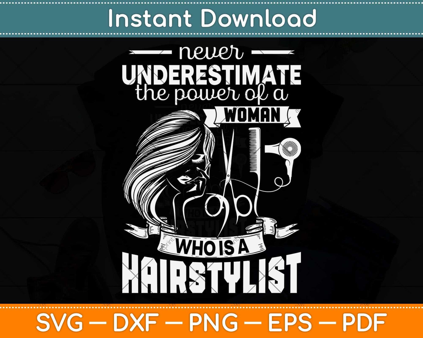 Never Underestimate The Power Of A Woman Who Is A Hairstylist Svg Cutting File