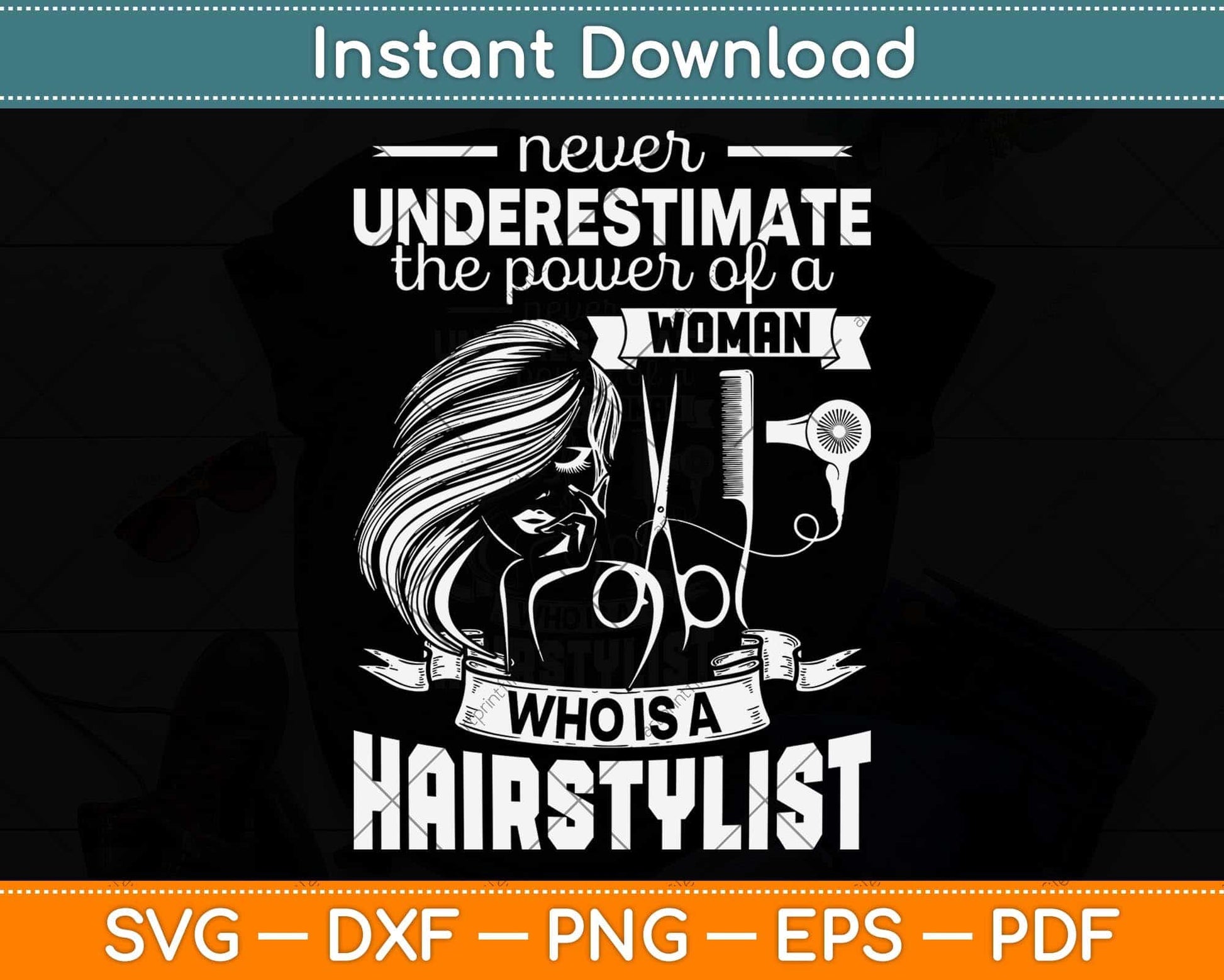 Never Underestimate The Power Of A Woman Who Is A Hairstylist Svg Cutting File