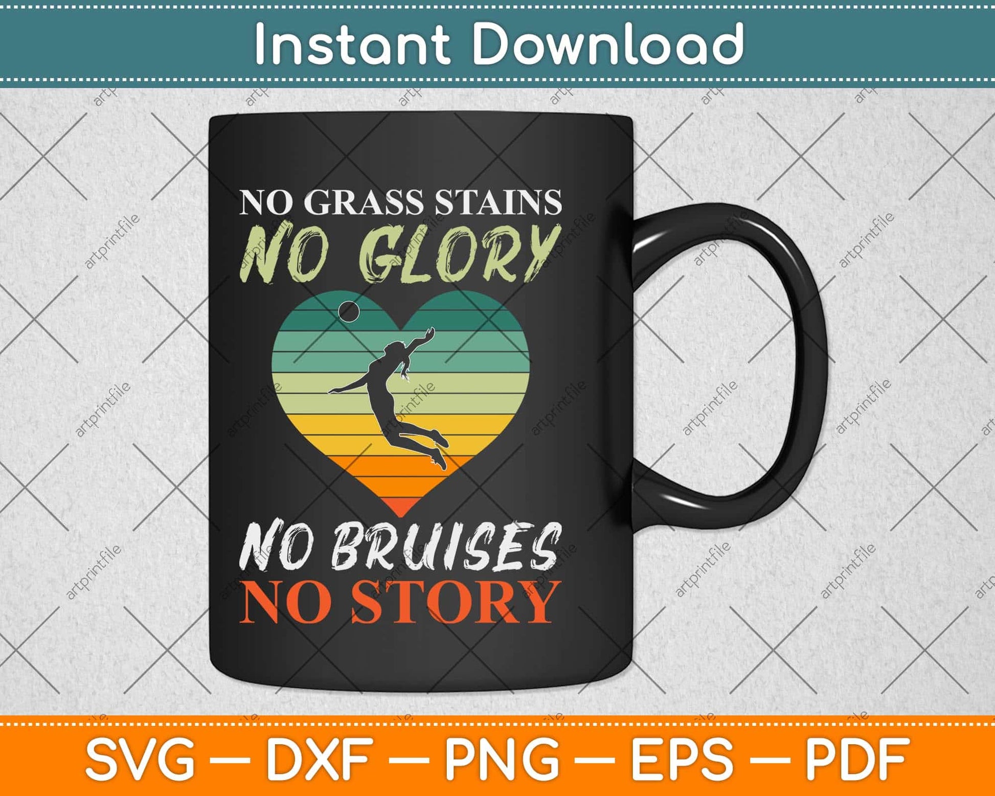 No Grass Stains No Glory No Bruises No Story Softball Volleyball Svg Design