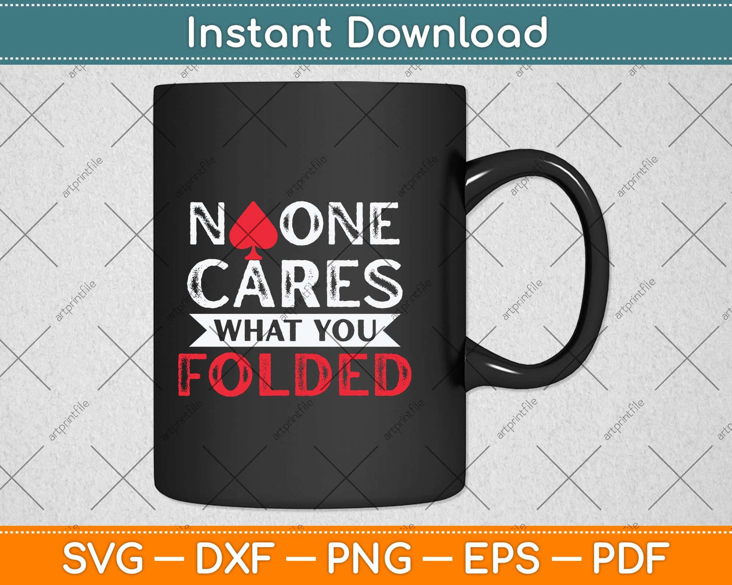 No One Cares What You Folded Funny Poker Svg Png Dxf Digital Cutting File