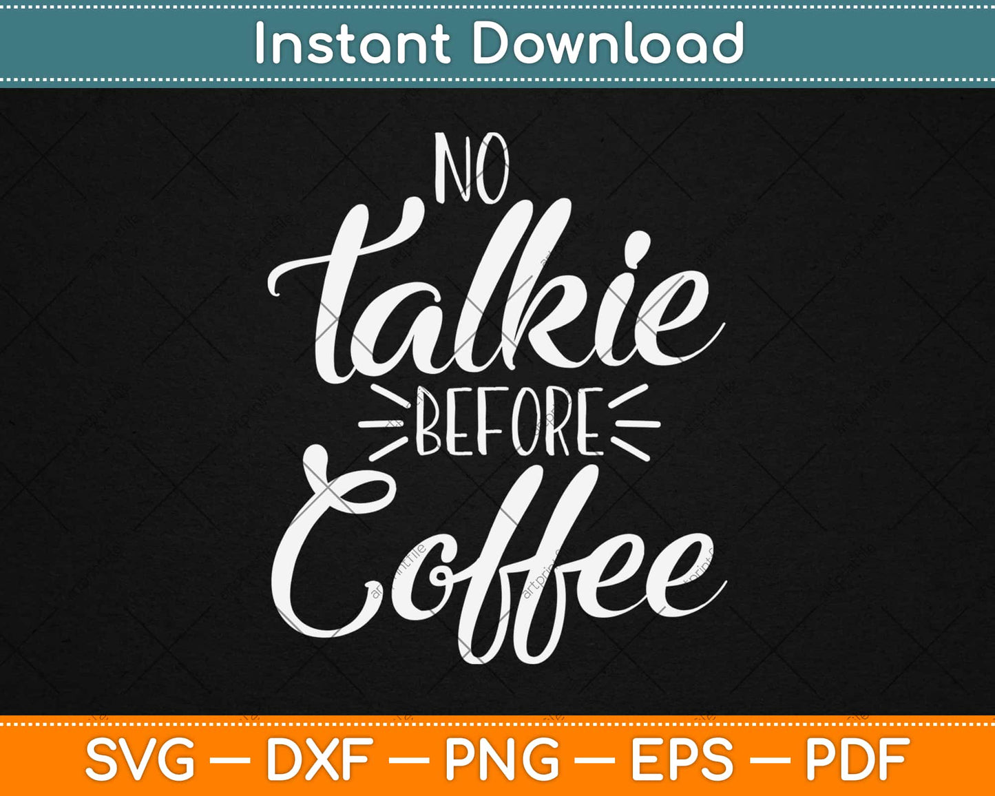 No Talkie Before Coffee Svg Png Design Cricut Printable Cutting Files