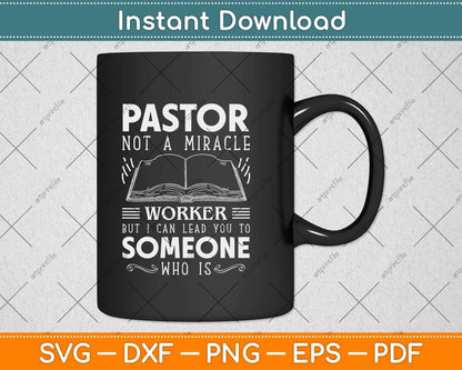 Not A Miracle Worker But I Can Lead You - Pastor Preacher Svg Png Dxf Cutting File