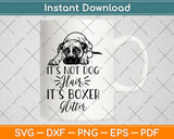 Not Dog Hair it's Glitter Boxer Dog Svg Design Cricut Printable Cutting Files