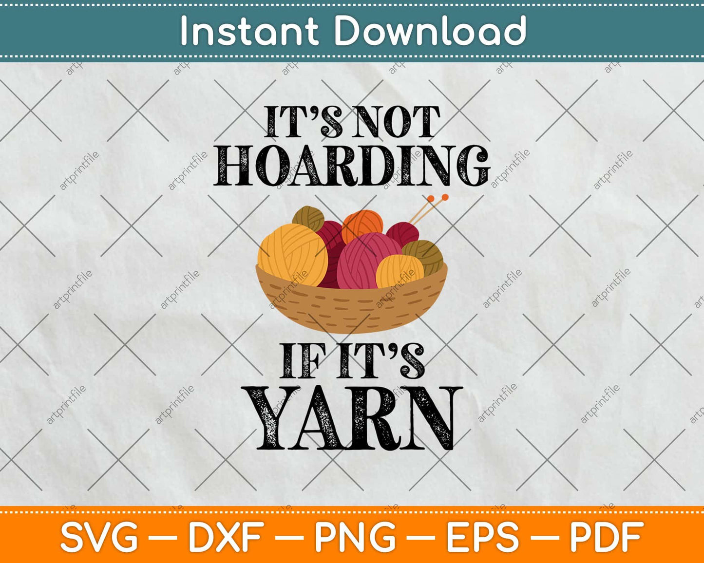 Not Hoarding If Its Yarn Funny Svg Design Cricut Printable Cutting File