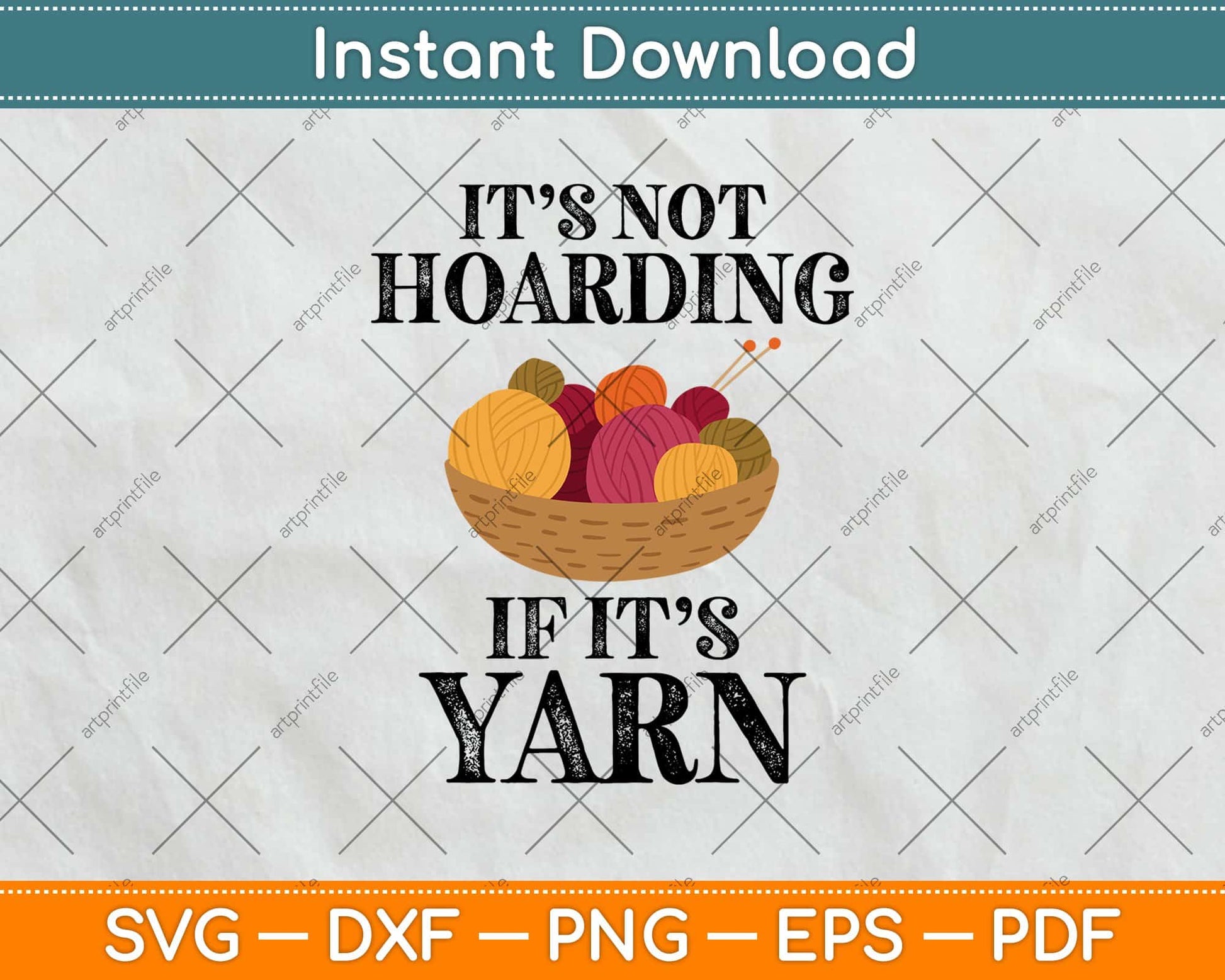 Not Hoarding If Its Yarn Funny Svg Design Cricut Printable Cutting File