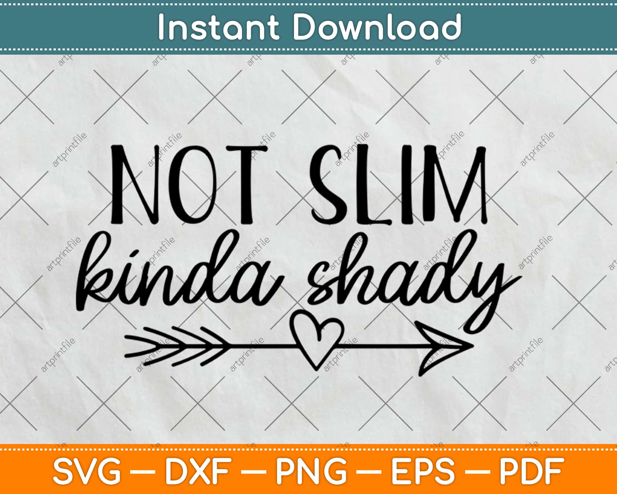 https://artprintfile.com/cdn/shop/products/not-slim-kinda-shady-svg-design-cricut-printable-cutting-files-724.jpg?v=1612043708