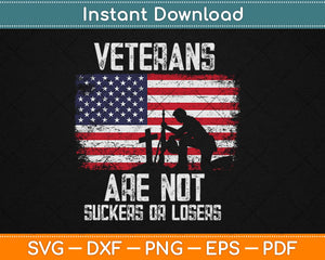 Not Suckers Or Losers Biden 2020 Veterans Svg Design Cricut Printable Cutting Files