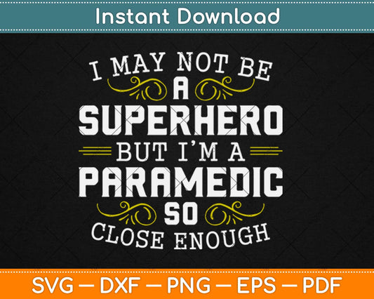 Not Superhero Funny EMS, EMT Svg Design Cricut Printable Cutting Files
