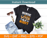 Nurse By Day Witch By Night Halloween Svg Design Cricut Printable Cutting Files