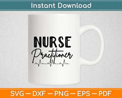 Nurse Practitioner Svg Design Cricut Printable Cutting Files