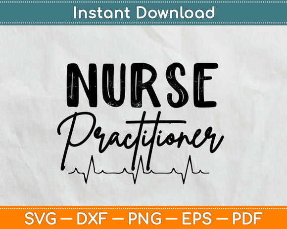 Nurse Practitioner Svg Design Cricut Printable Cutting Files