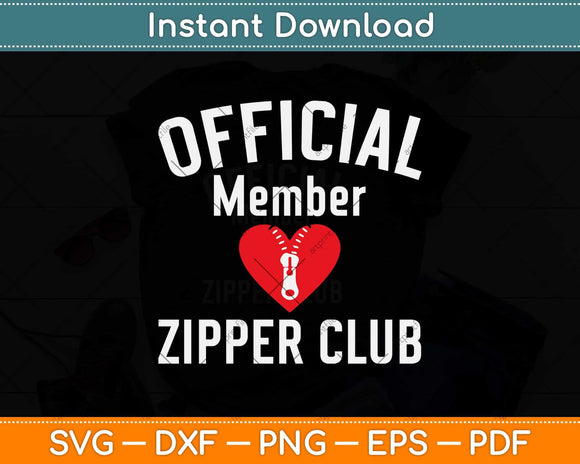 Official Member Zipper Club Open Heart Surgery Svg Png Dxf Digital Cutting File
