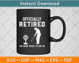 Officially Retired Gift Golf Dad Golfing Retirement Golfer Svg Png Cutting File