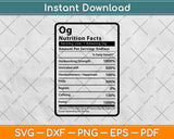 Og Nutrition Facts Svg Png Dxf Digital Cutting Files