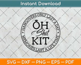 Oh Shit Kit Hangovers Last A Day Memories Last A Lifetime Svg Png Dxf Cutting File