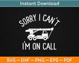 On Call Tow Funny Truck Driver Svg Design Cricut Printable Cutting Files