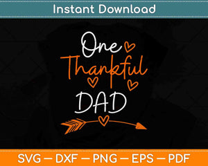 One Thankful Dad Turkey Thanksgiving Family Svg Design Cricut Printable Files