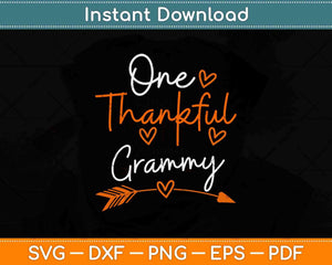 One Thankful Grammy Thanksgiving Family Svg Design Cricut Printable Cutting File