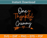 One Thankful Grammy Thanksgiving Family Svg Design Cricut Printable Cutting File