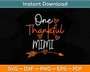 One Thankful Mimi Matching Family Thanksgiving Svg Design