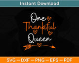 One Thankful Queen Turkey Thanksgiving Family Svg Design