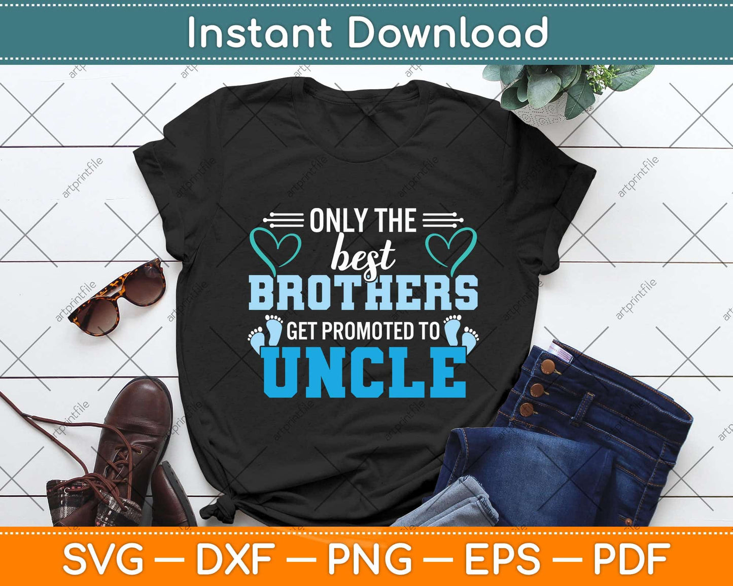 Only The Best Brothers Get Promoted To Uncle Svg Png Dxf Digital Cutting File