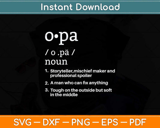 Opa Definition Father's Day Present Svg Png Dxf Digital Cutting File