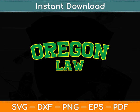 Oregon Law, Oregon Bar Graduation Gift Lawyer College Svg Png Dxf File