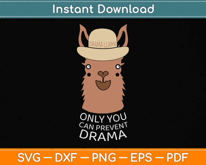 Original Smokey the Llama Only You Can Prevent Drama Svg Png Dxf Digital Cutting File
