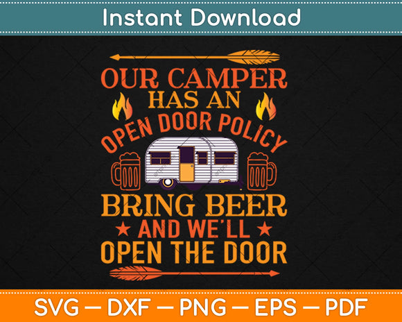 Our Camper Has An Open Door Policy Svg Design Cricut Printable Cutting Files