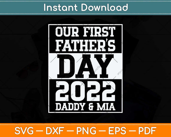 Our First Father's Day Outfit for Dad and Baby Girl Svg Png Dxf Digital Cutting File