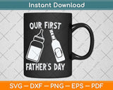 Our First Fathers Day Svg Png Dxf Digital Cutting File